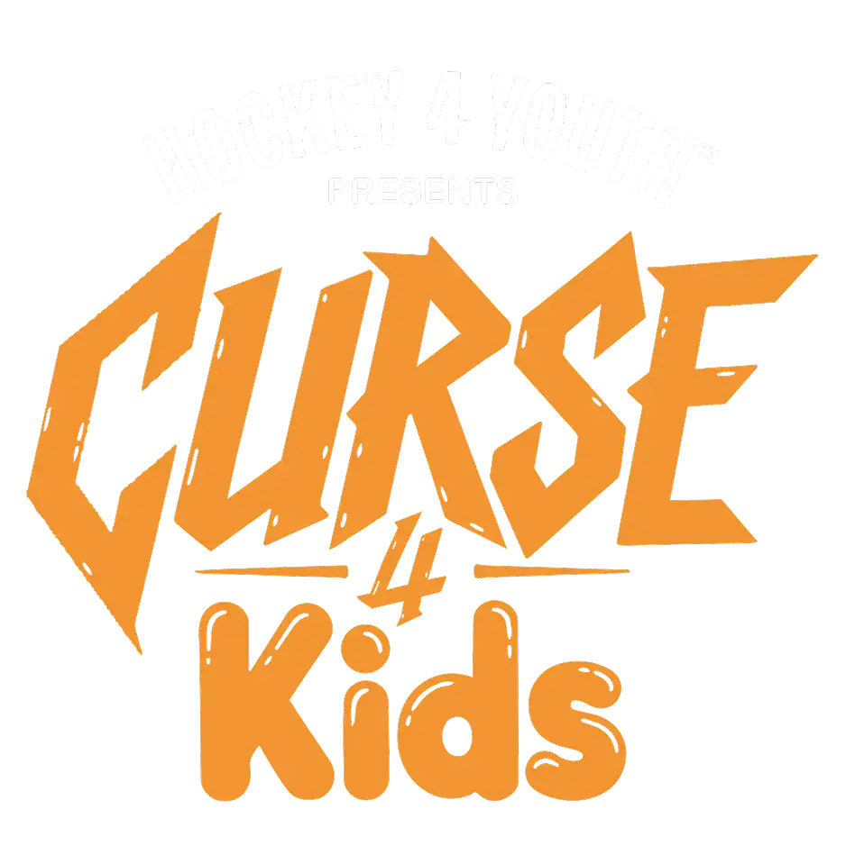 HOCKEY 4 YOUTH™ PRESENTS - Curse 4 Kids